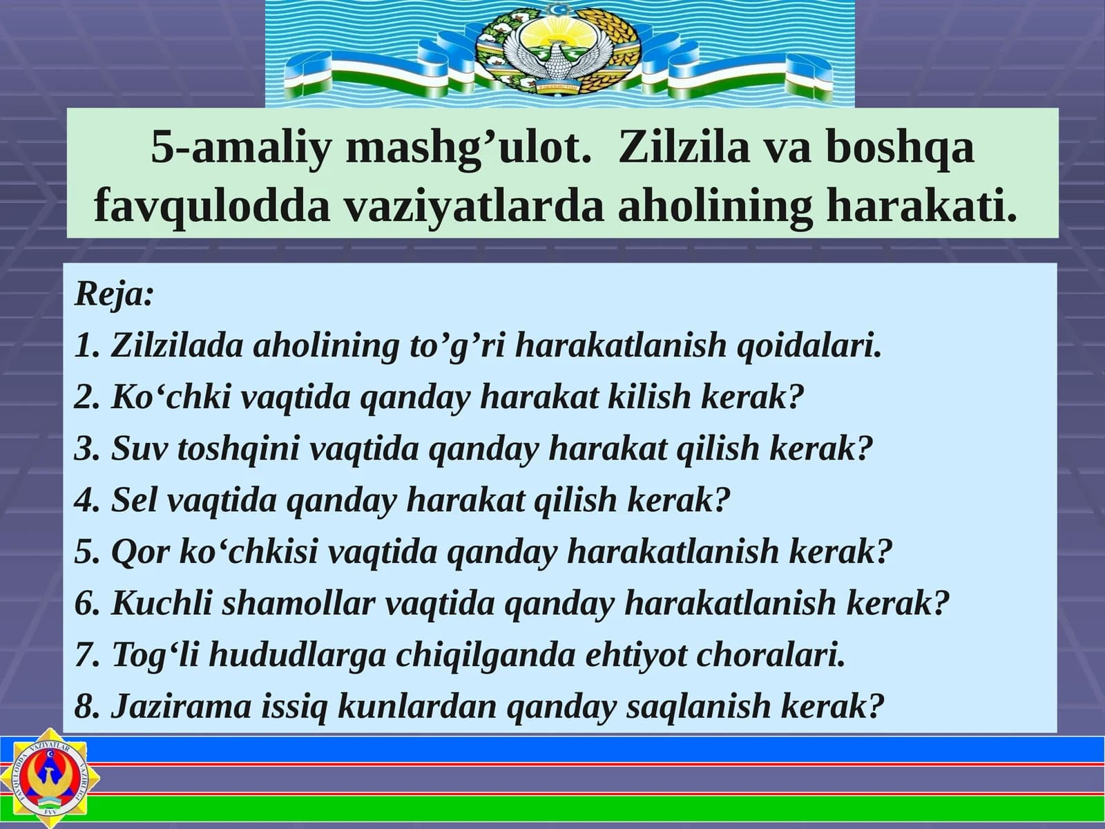 Zilzila va boshqalar ahvolida aholining harakati