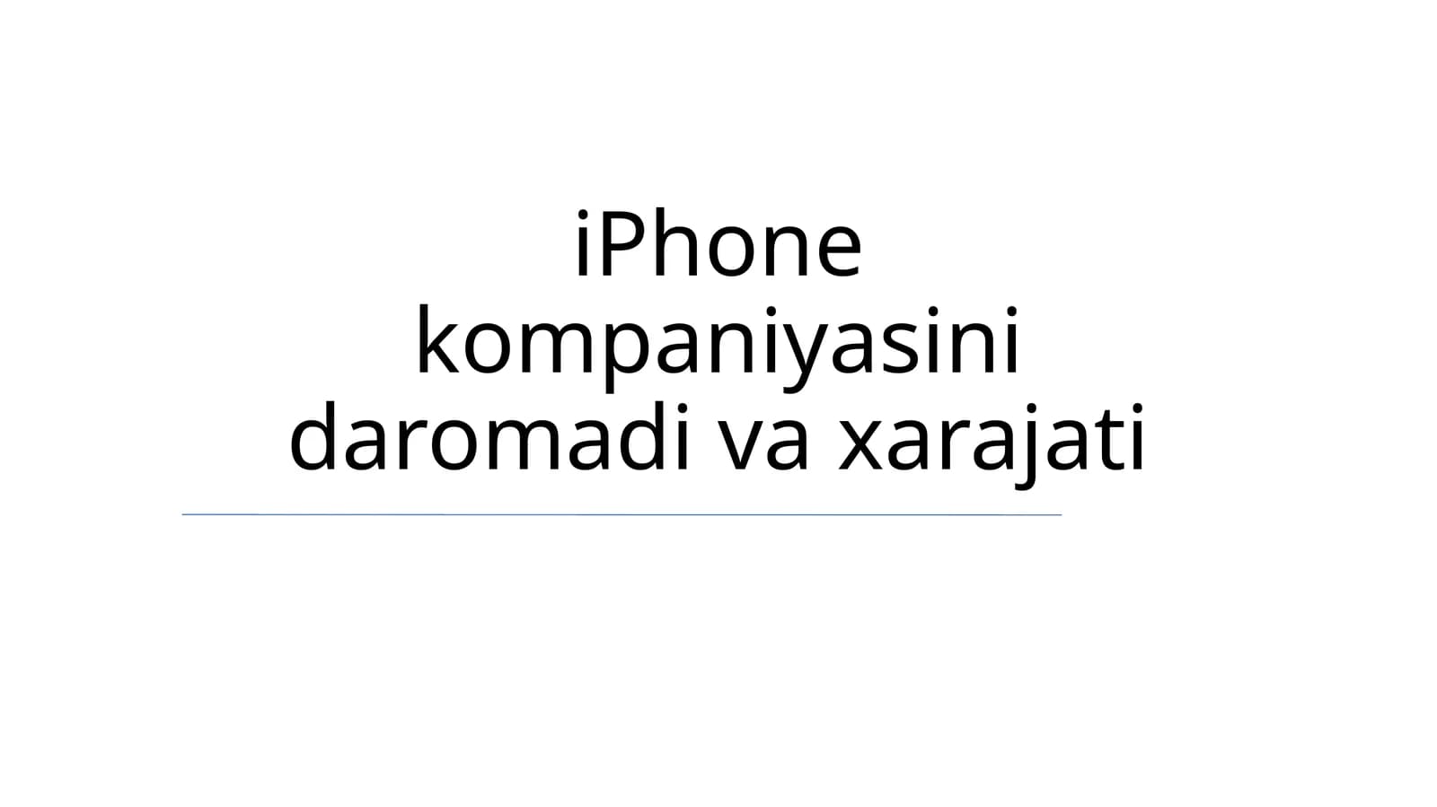 iPhone kompaniyasini daromadi va xarajati