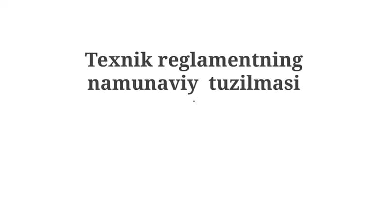 Texnik reglamentning namunaviy tuzilmasi