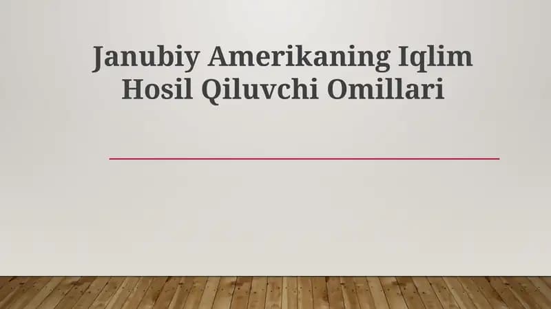 Janubiy Amerikaning Iqlim Hosil Qiluvchi Omillari