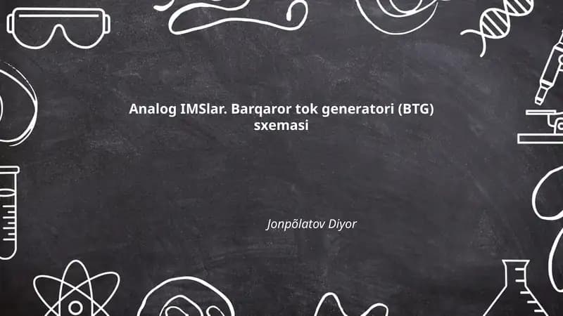 Analog IMSlar. Barqaror tok generatori (BTG) sxemasi