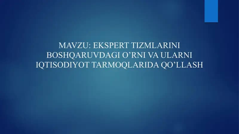 EKSPERT TIZMLARINI BOSHQARUVDAGI O’RNI VA ULARNI IQTISODIYOT TARMOQLARIDA QO’LLASH