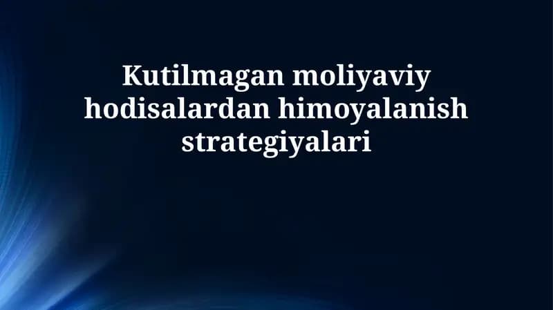 Kutilmagan moliyaviy hodisalardan himoyalanish strategiyalari