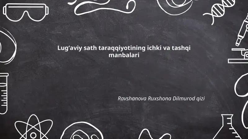 Lugʻaviy sath taraqqiyotining ichki va tashqi manbalari