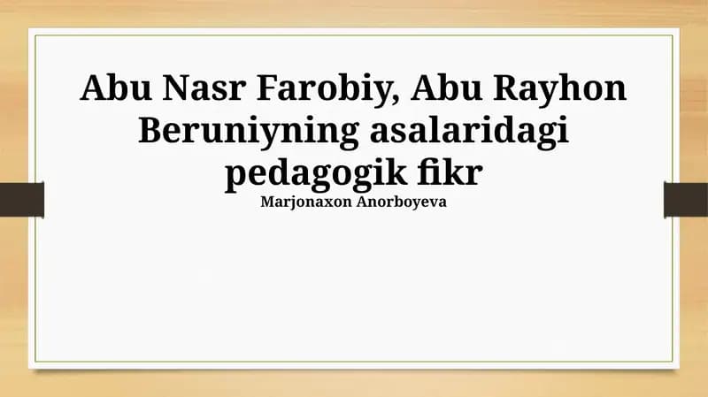 Abu Nasr Farobiy, Abu Rayhon Beruniyning asalaridagi pedagogik fikr
