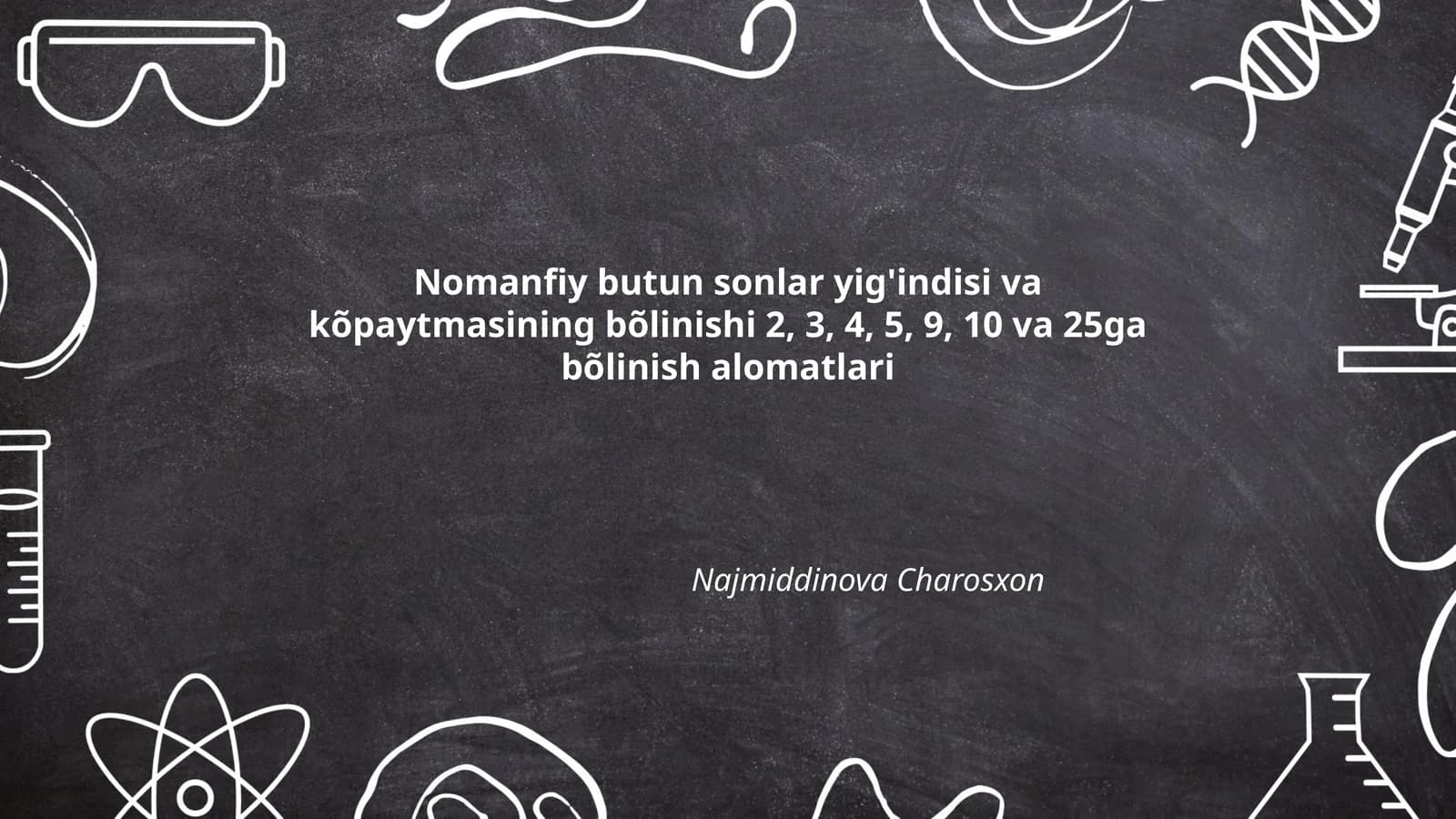 Nomanfiy butun sonlar yig'indisi va kõpaytmasining bõlinishi