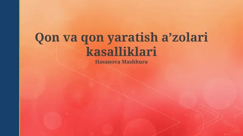 Qon va qon yaratish a’zolari kasalliklari