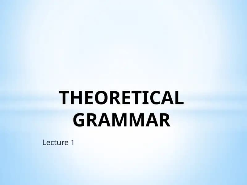 THEORETICAL GRAMMAR
