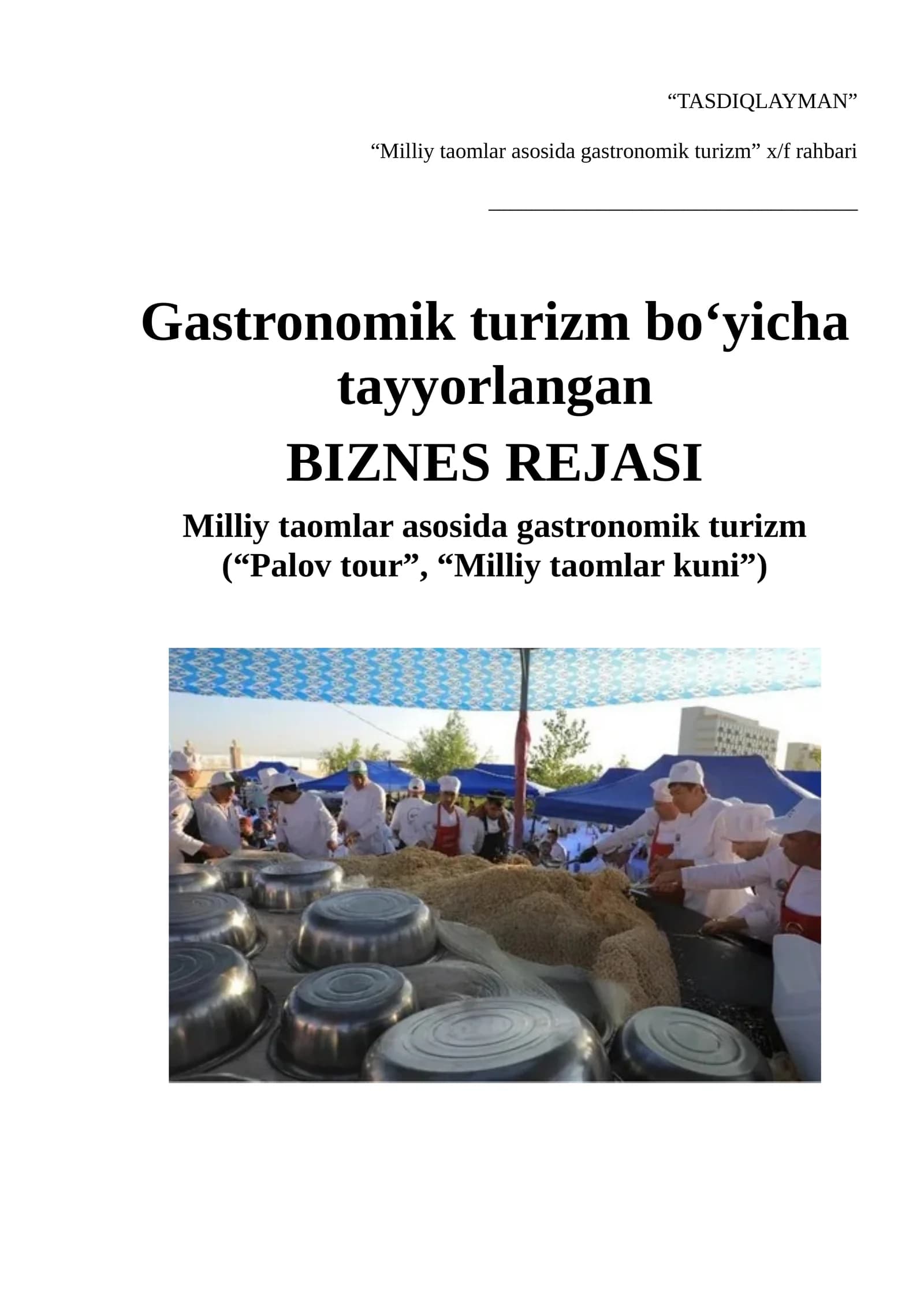 Biznes reja Milliy taomlar asosida gastronomik turizm