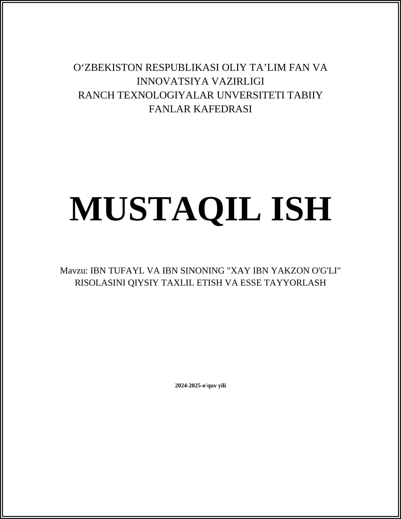 IBN TUFAYL VA IBN SINONING "XAY IBN YAKZON O'G'LI" RISOLASINI QIYSIY TAXLIL ETISH VA ESSE TAYYORLASH