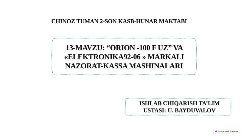 “Orion -100 F Uz” va «Elektronika 92-06 » markali nazorat-kassa mashinalari.