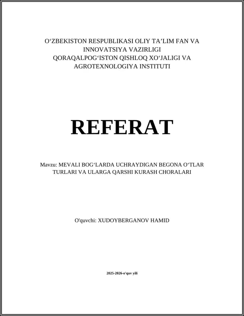 MEVALI BOGʻLARDA UCHRAYDIGAN BEGONA OʻTLAR TURLARI VA ULARGA QARSHI KURASH CHORALARI