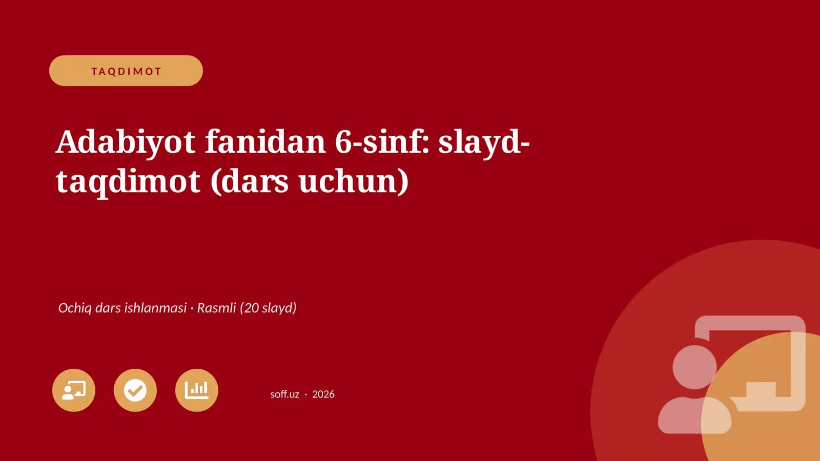 Adabiyot fanidan 6-sinf: slayd-taqdimot (dars uchun)