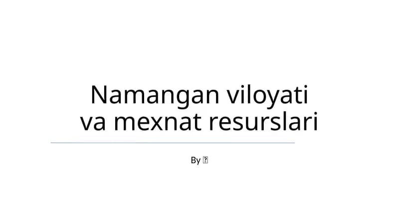 Namangan viloyati va mexnat resurslari