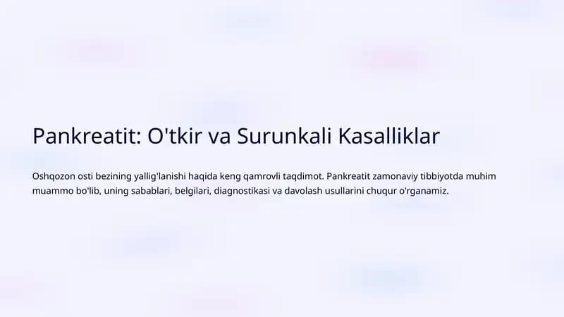 Pankreatit: O'tkir va Surunkali Kasalliklar