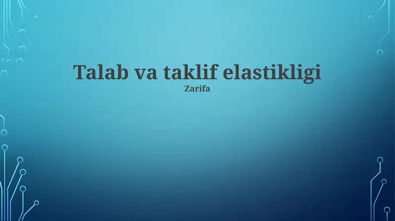 Talab va taklif elastikligi