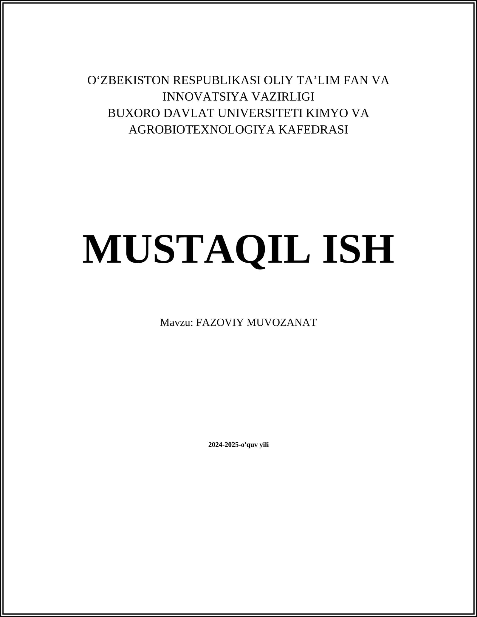 MUSTAQIL ISH Mavzu: FAZOVIY MUVOZANAT