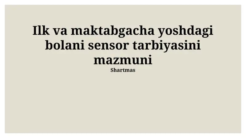 Sezgi tarbiyasining mohiyati va ahamiyati
