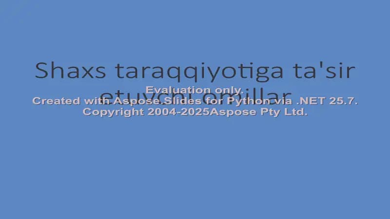 Shaxs taraqqiyotiga ta'sir etuvchi omillar