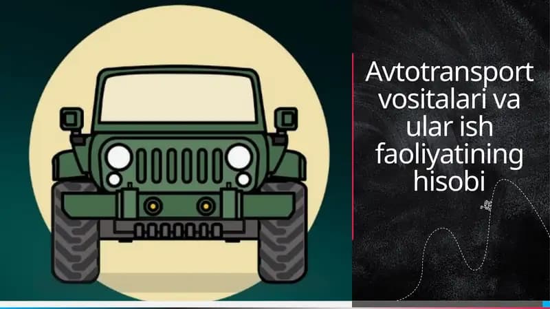 Avtotransport vositalari va ulash faoliyatining hisobi
