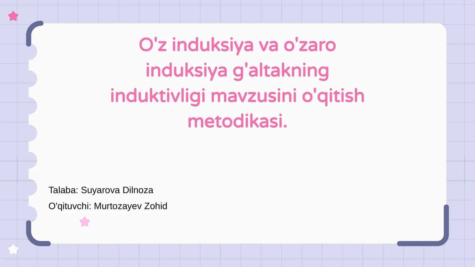 O'z induksiya va o'zaro induksiya g'altakning induktivligi mavzusini o'qitish metodikasi