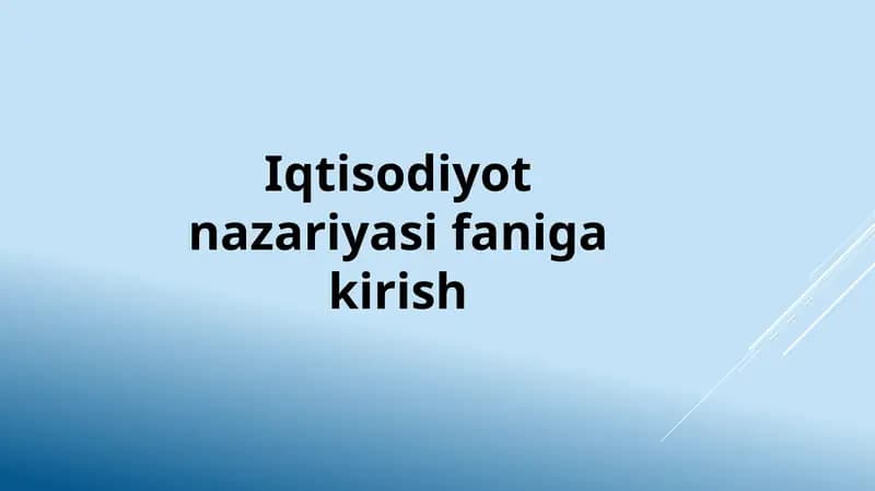 Iqtisodiyot nazariyasi faniga kirish