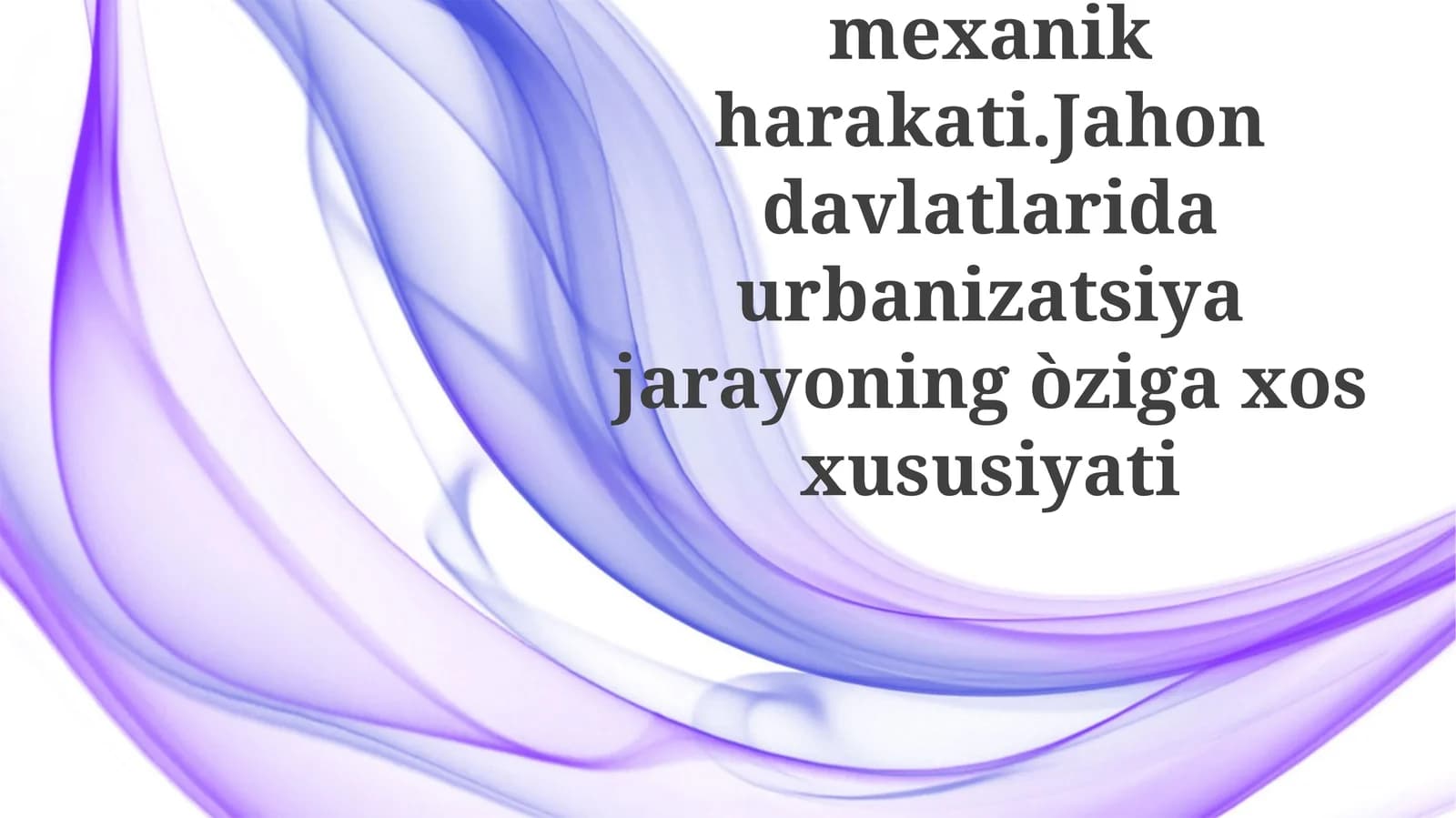 Dunyo aholisining mexanik harakati