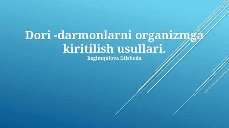 Dori -darmonlarni organizmga kiritilish usullari