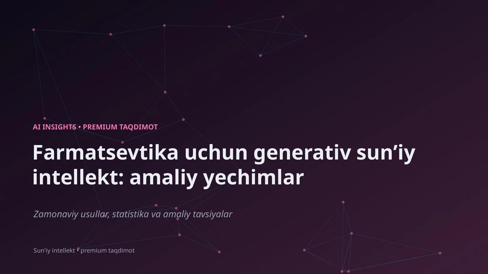 Farmatsevtika uchun generativ sunʼiy intellekt: amaliy yechimlar