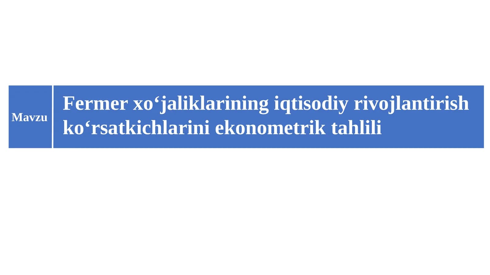 Fermer xo‘jaliklarining iqtisodiy rivojlantirish ko‘rsatkichlarini ekonometrik tahlili