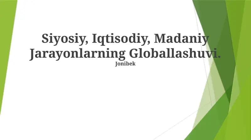 Siyosiy, Iqtisodiy, Madaniy Jarayonlarning Globallashuvi