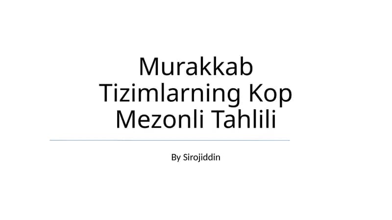 Murakkab Tizimlarning Kop Mezonli Tahlili