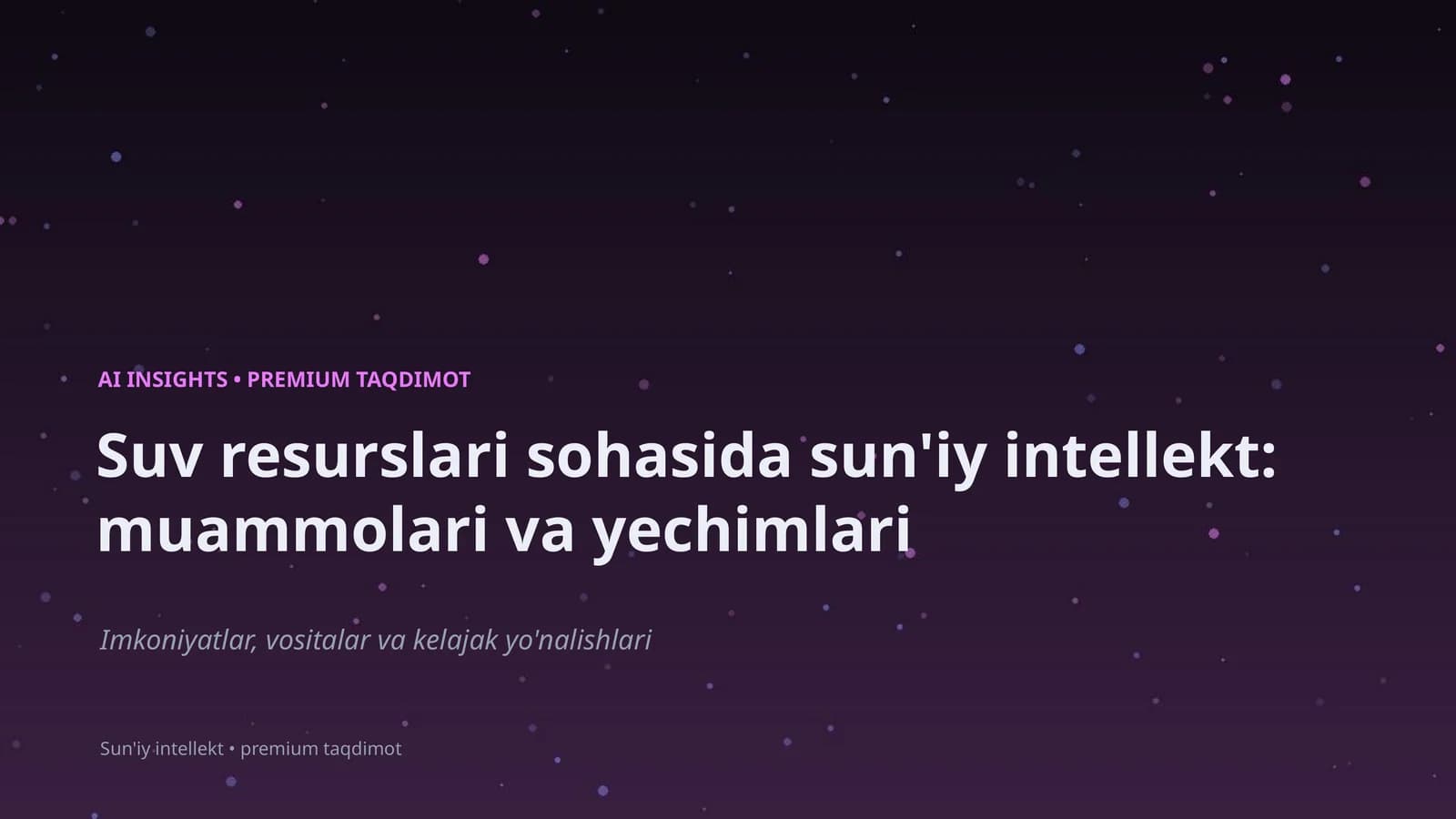 Sun'iy Intellekt: Muammolari va Yechimlari