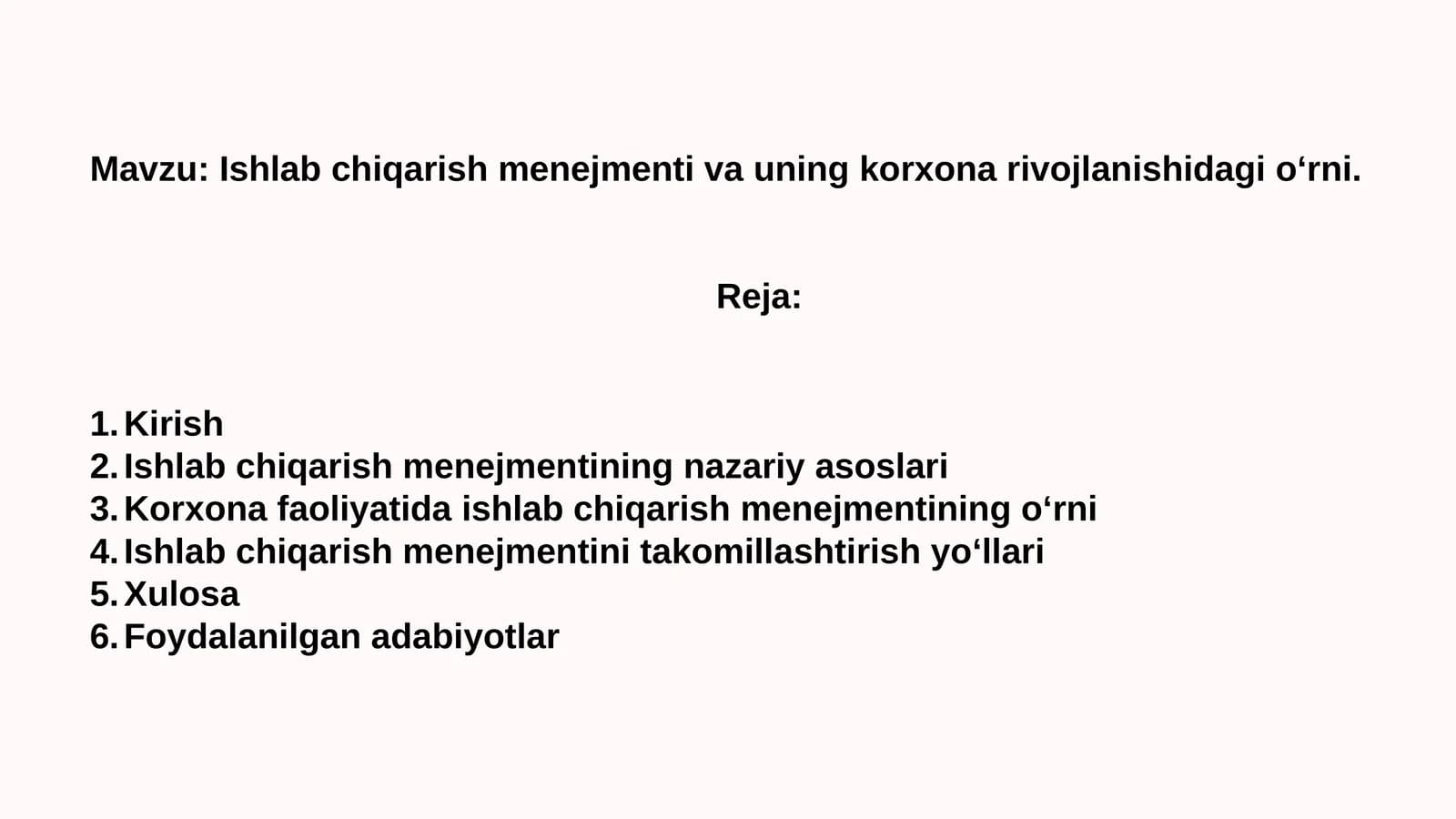 Ishlabchiqarish menejmenti va uning korxonarivojlanishidagi o‘rni
