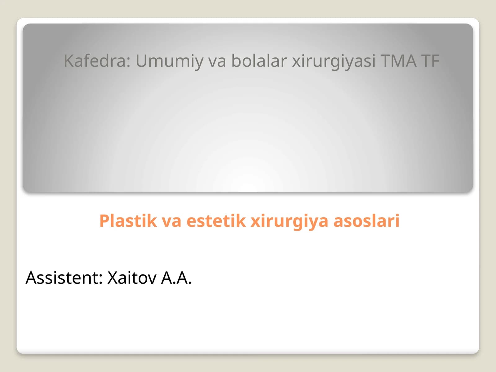 Plastik va estetik xirurgiyaasoslari