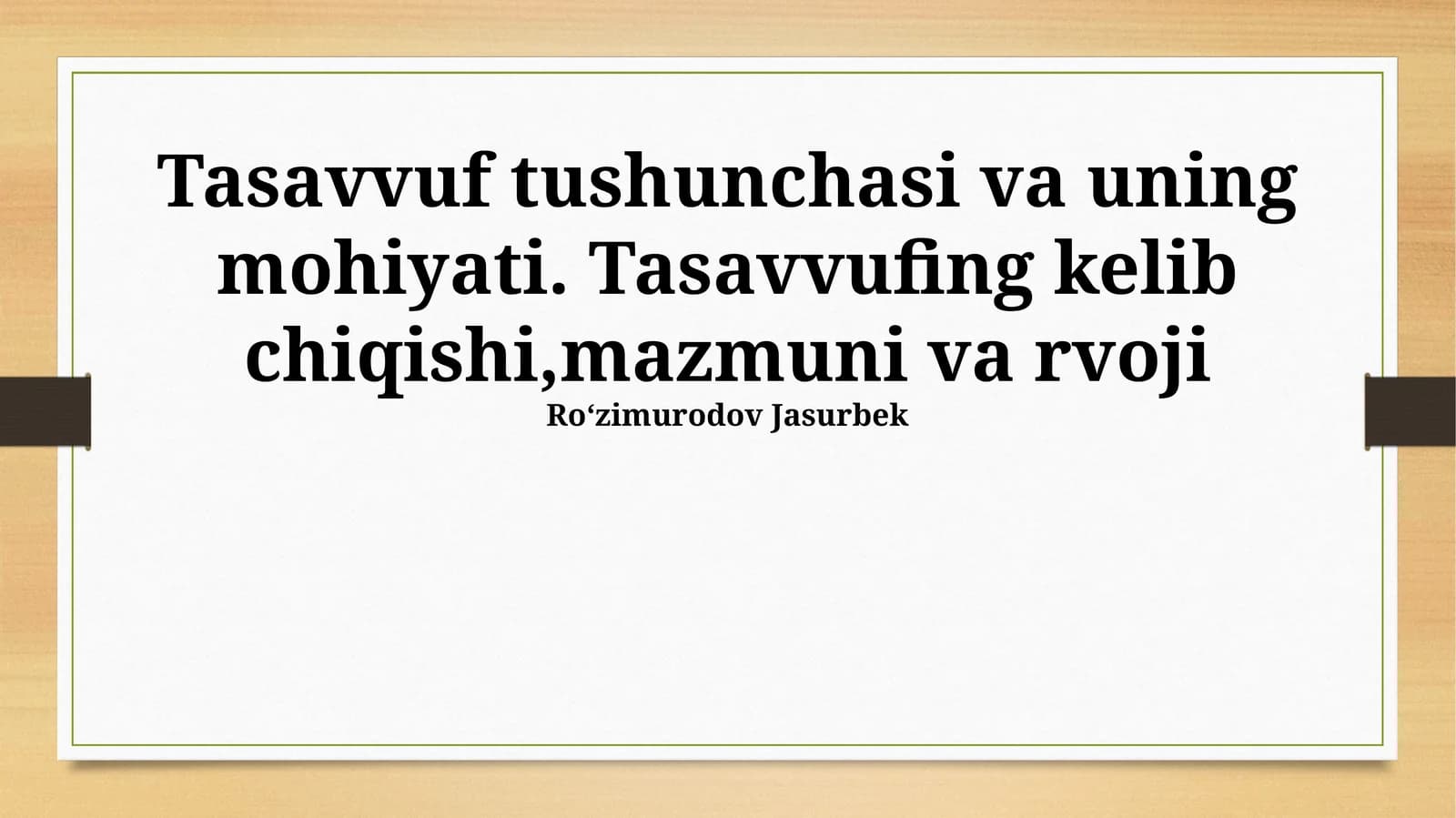 Tasavvuf tushunchasi va uning mohiyati