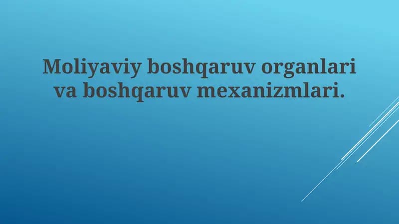 Moliyaviy boshqaruv organlari va boshqaruv mexanizmlari