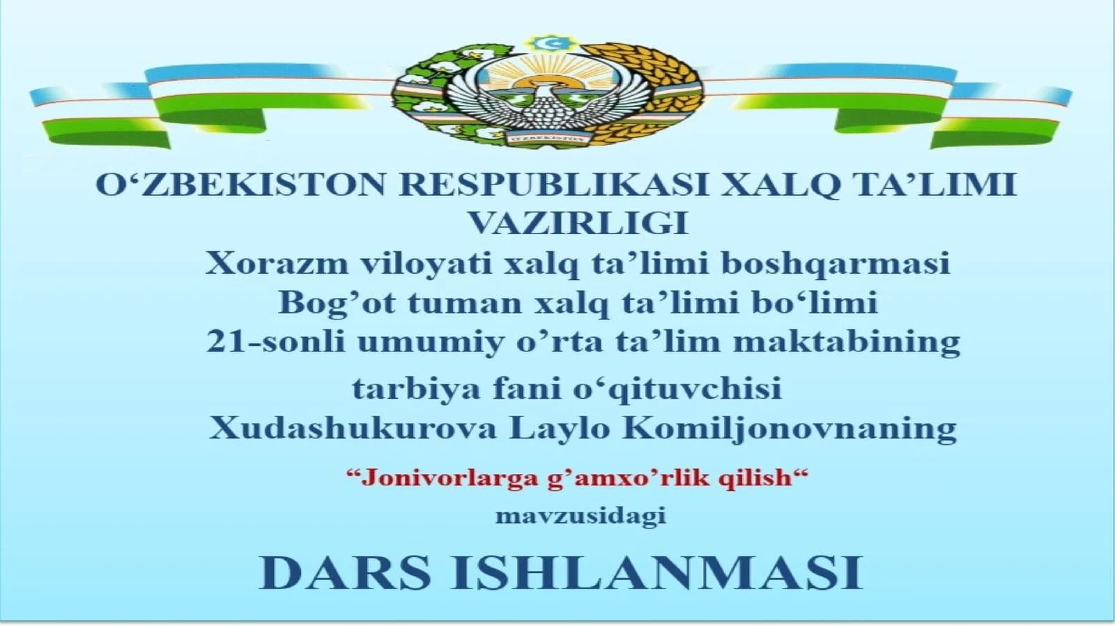 5-sinf Tarbiya fanidan Jonivorlarga g'amxo'rlik qilish mavzusida ochiq dars ishlanma