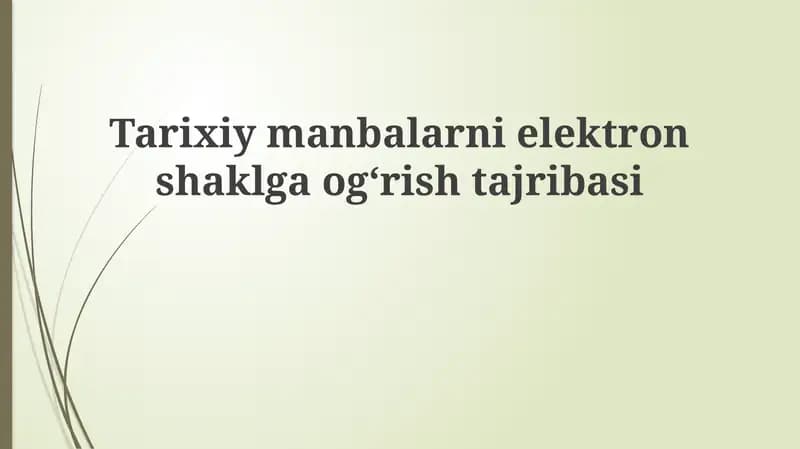 Tarixiy manbalar elektron shaklga o'g'irish jarayoni