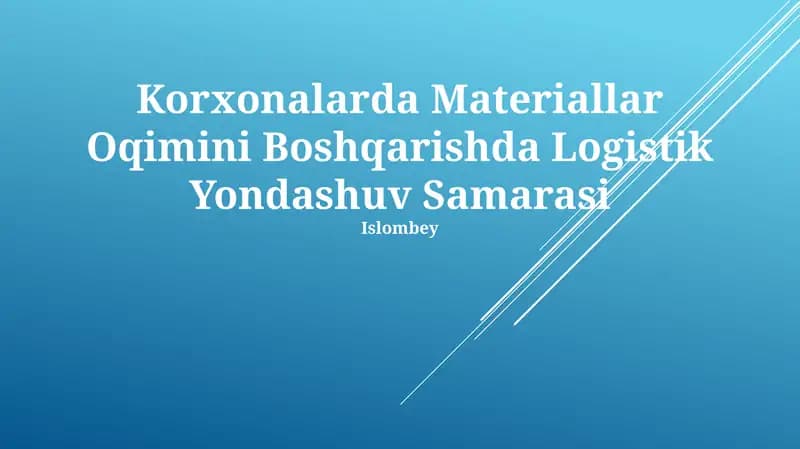 Materiallar Oqimini Boshqarishda Logistik Yondashuv Samarasi