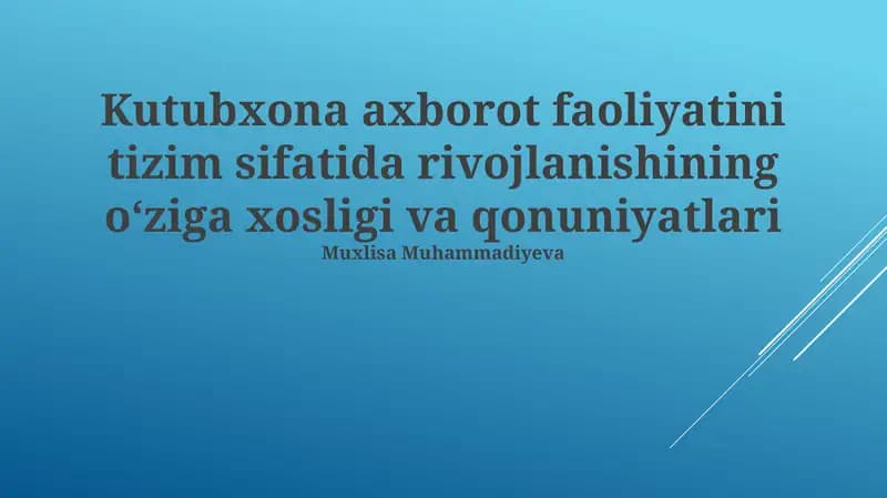 Kutubxona Axborot Faolligi Sistemasi Rivojlanishining O'ziga Xos Xususiyatlari