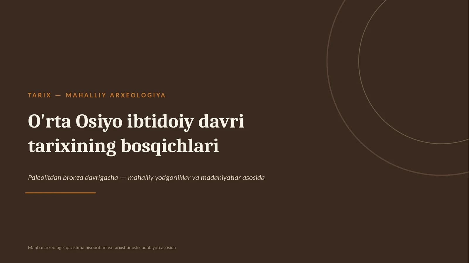 O'rta Osiyo ibtidoiy davri tarixining bosqichlari