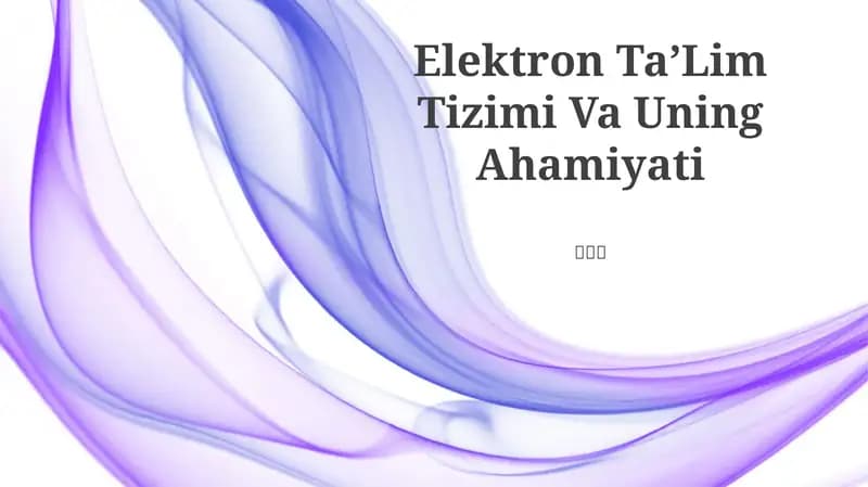 Elektron Ta’Lim Tizimi Va Uning Ahamiyati