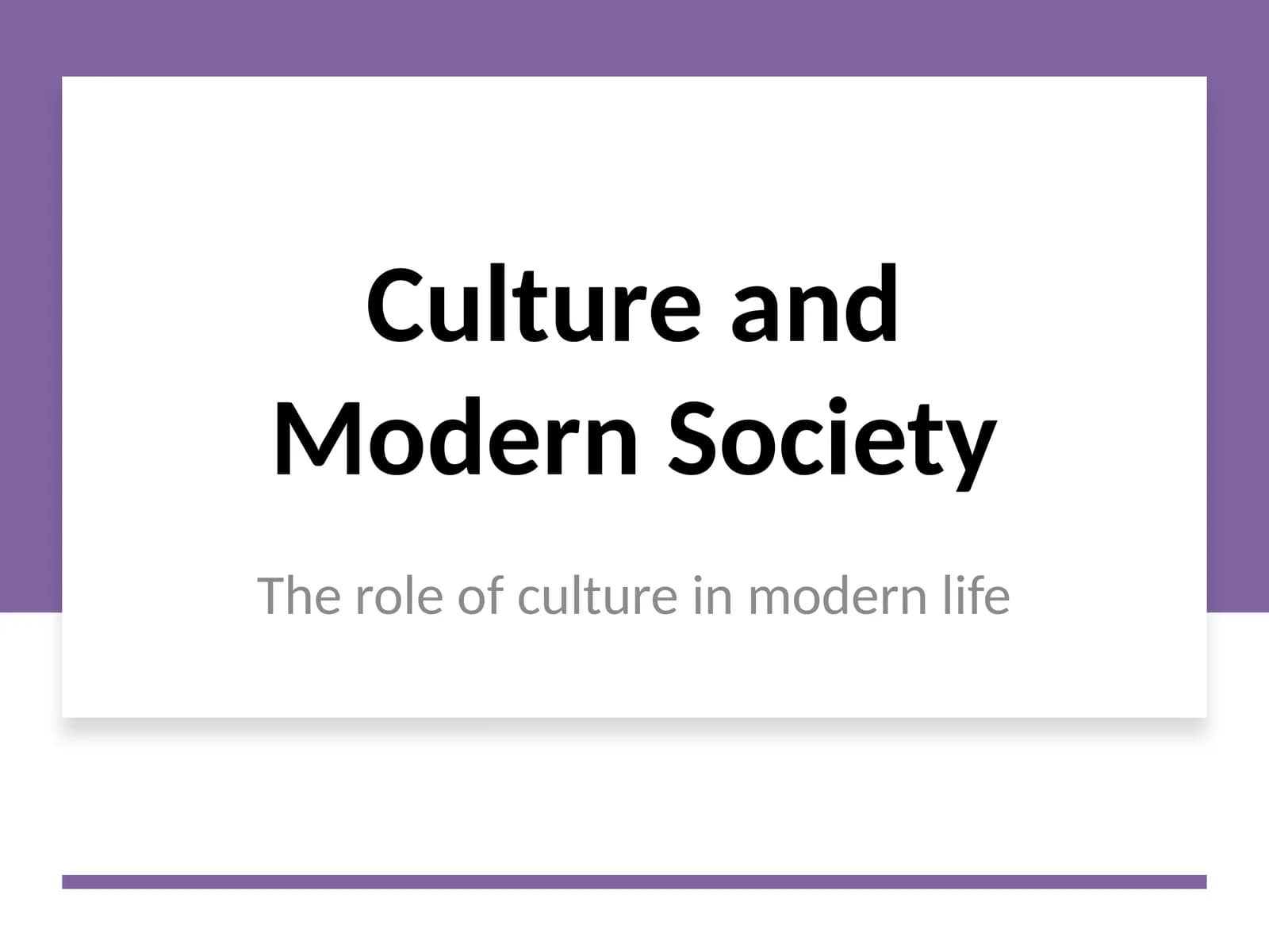 Culture and Modern Society