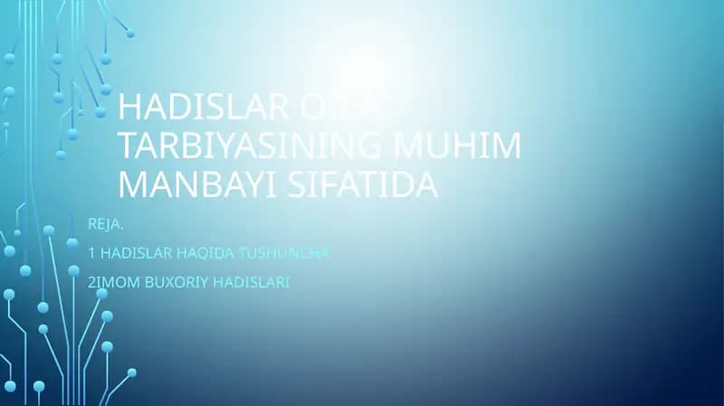 HADISLAR OILA TARBIYASINING MUHIM MANBAYI SIFATIDA