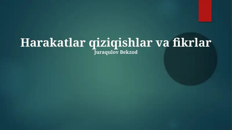 Harakatlar qiziqishlar va fikrlar