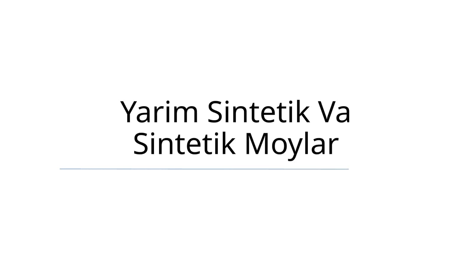 Yarim Sintetik Va Sintetik Moylar