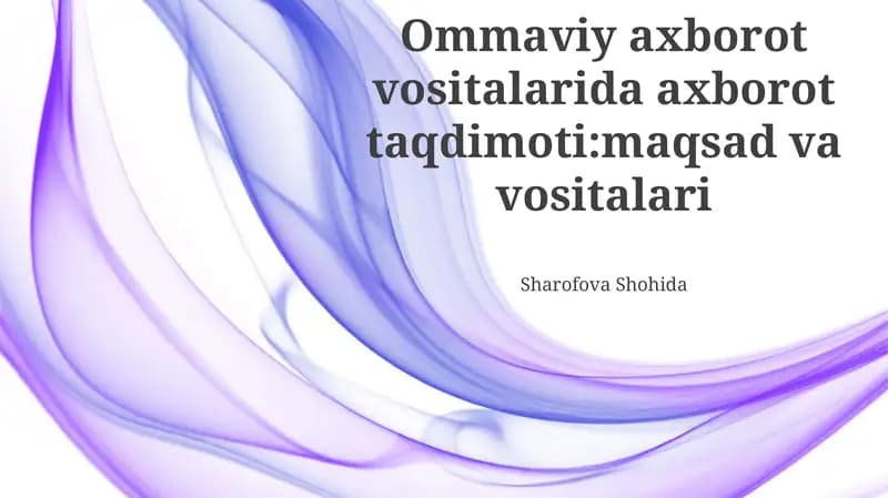 Ommaviy axborot vositalarida axborot taqdimoti: maqsad va vositalari