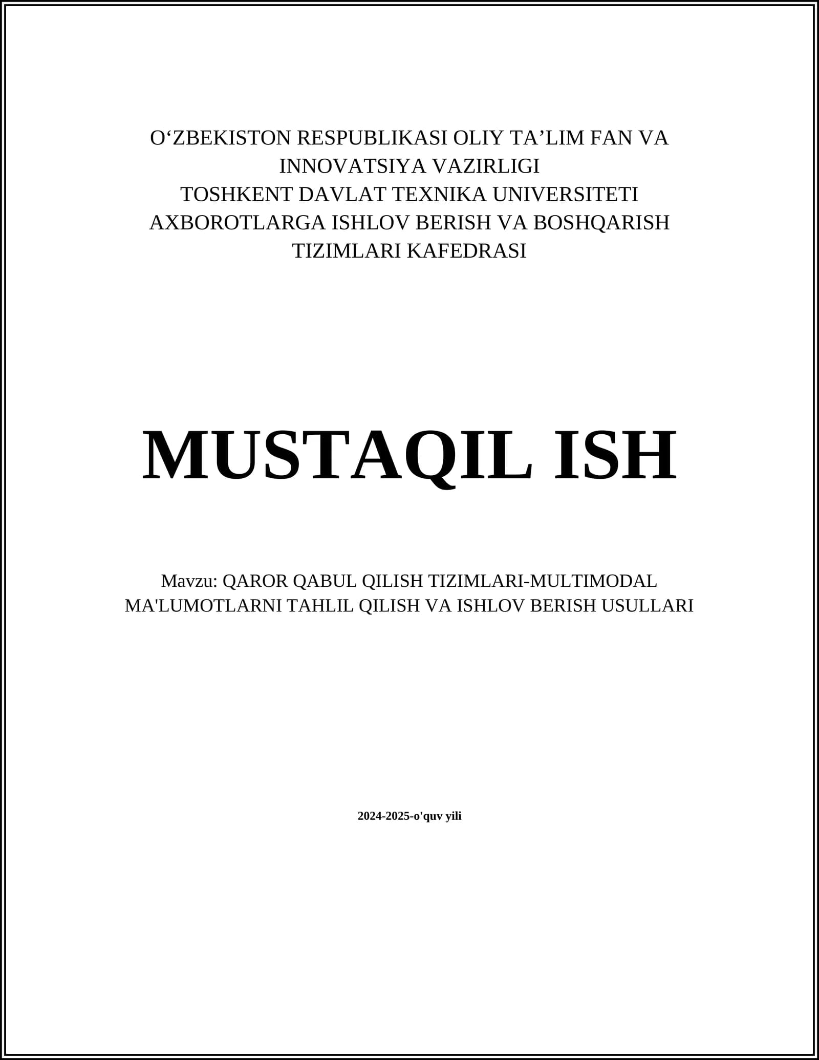 QAROR QABUL QILISH TIZIMLARI-MULTIMODAL MA'LUMOTLARNI TAHLIL QILISH VA ISHLOV BERISH USULLARI