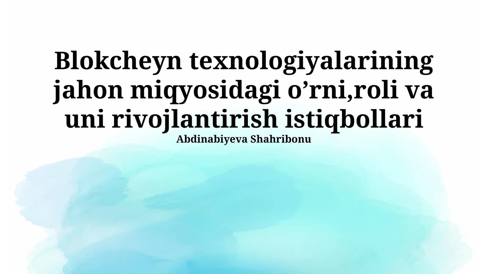 Blokcheyn Texnologiyalarining Global Rol va Ahamiyati